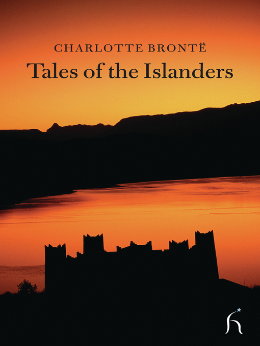 Title details for Tales of the Islanders by Charlotte Brontë - Available